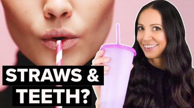 3 reasons why you STILL NEED to use a STRAW