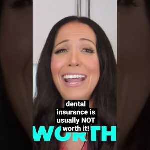 is dental insurance worth it?