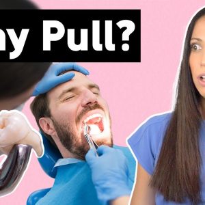 Why Do We Even Pull Teeth? (Tooth Extractions Explained)