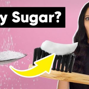 Does Toothpaste Really Have Sugar In It?
