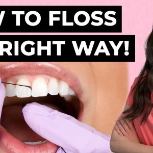 How To Properly Floss Your Teeth (Dental Hygienist Explains)