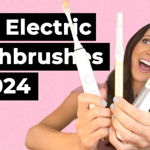 Best Electric Toothbrushes in 2024 (Dental Hygienist Explains)