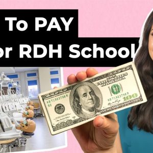 How to PAY for DENTAL HYGIENE SCHOOL