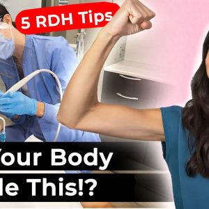 How To Prolong Your Dental Hygiene Career (5 RDH Career Tips)